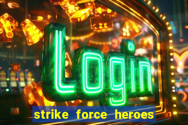 strike force heroes 2 hacked